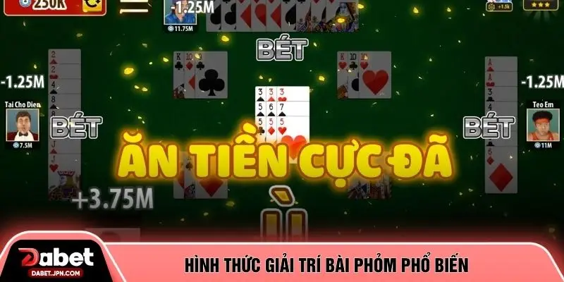 Hình thức giải trí bài phỏm phổ biến