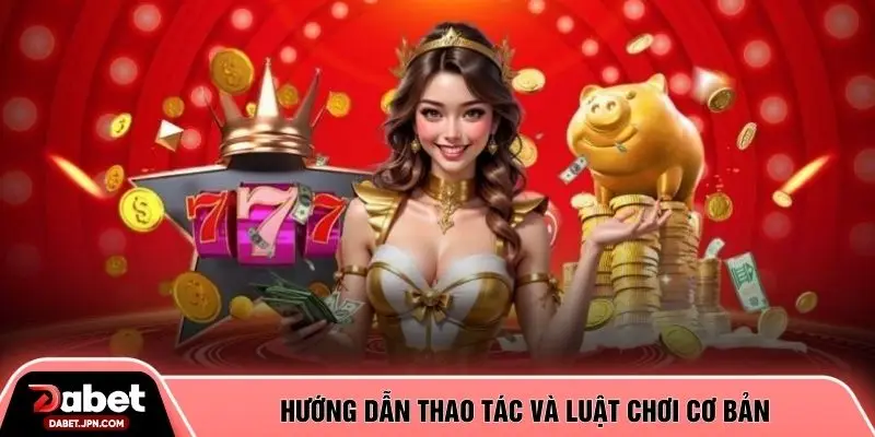 Hướng dẫn thao tác và luật chơi cơ bản