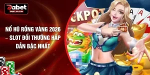 Nổ Hũ Rồng Vàng 2026 – Slot Đổi Thưởng Hấp Dẫn Bậc Nhất